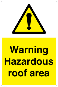 Warning Hazardous roof area